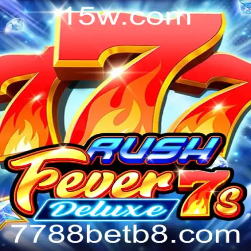 Descubra a Emoção do Jogo RushFever7sDeluxe na Plataforma 7788bet